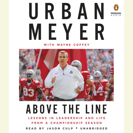 Above the Line by Urban Meyer and Wayne Coffey