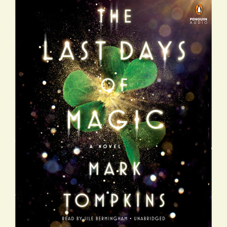 The Last Days of Magic by Mark Tompkins