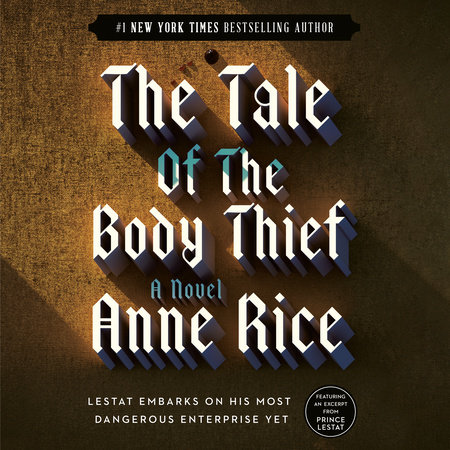 The Tale of the Body Thief by Anne Rice