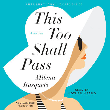 This Too Shall Pass by Milena Busquets