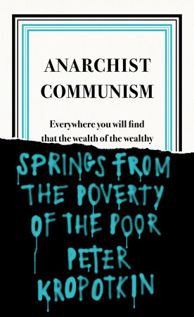 Anarchist Communism by Peter Kropotkin