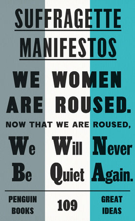Suffragette Manifestos by Various