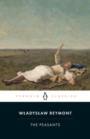 The Peasants by Wladyslaw Reymont