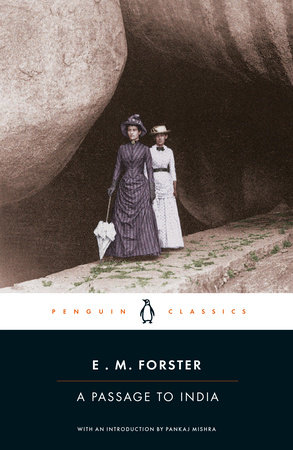 A Passage to India by E. M. Forster