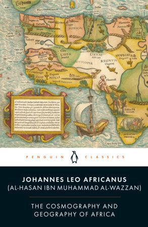 The Cosmography and Geography of Africa by Johannes Leo Africanus