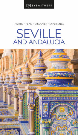 DK Eyewitness Seville and Andalucia by DK Eyewitness
