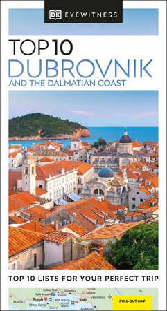 DK Top 10 Dubrovnik and the Dalmatian Coast by DK Travel