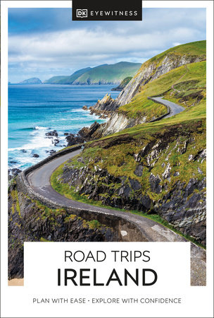 DK Road Trips Ireland by DK Travel