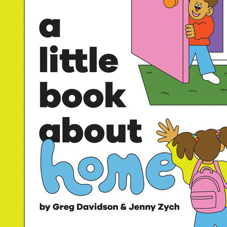 Little Book About Home, A by Greg Davidson