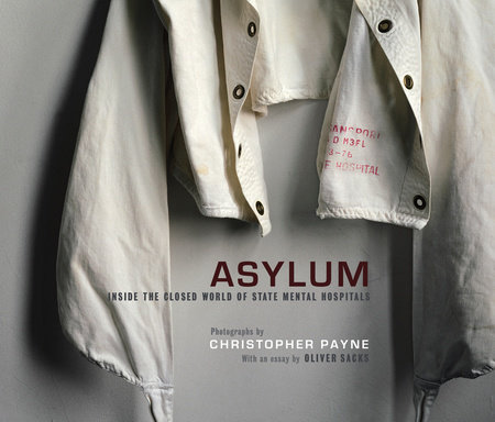 Asylum by Christopher Payne