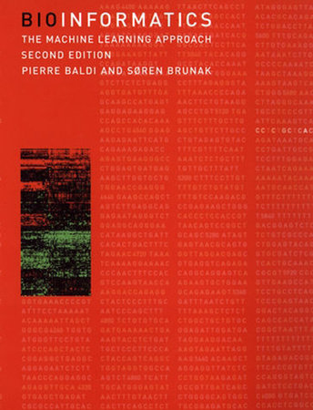 Bioinformatics, second edition by Pierre Baldi and Søren Brunak