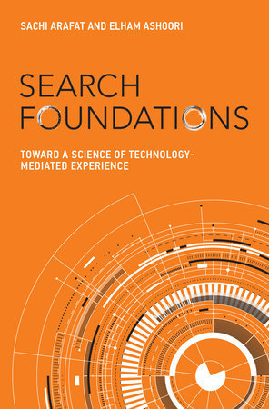 Search Foundations by Sachi Arafat and Elham Ashoori