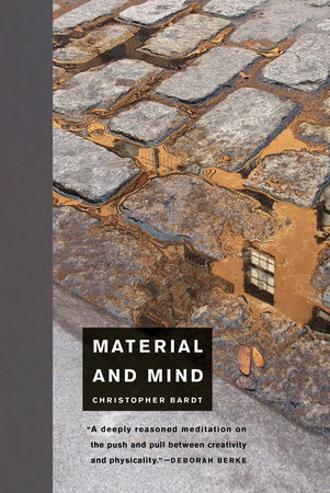 Material and Mind by Christopher Bardt