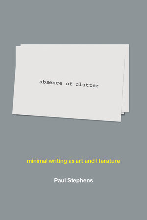 absence of clutter by Paul Stephens