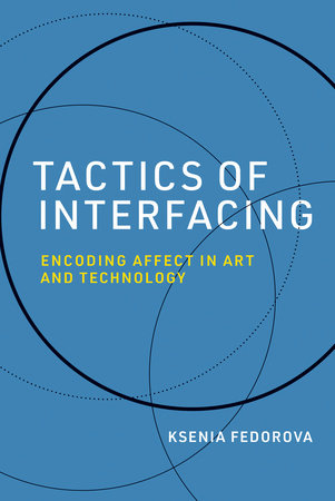 Tactics of Interfacing by Ksenia Fedorova