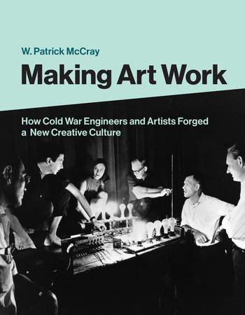 Making Art Work by W. Patrick Mccray