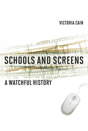 Schools and Screens by Victoria Cain