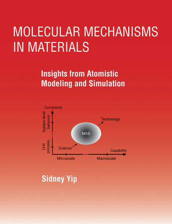 Molecular Mechanisms in Materials by Sidney Yip