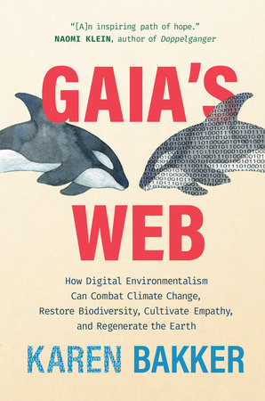 Gaia's Web by Karen Bakker