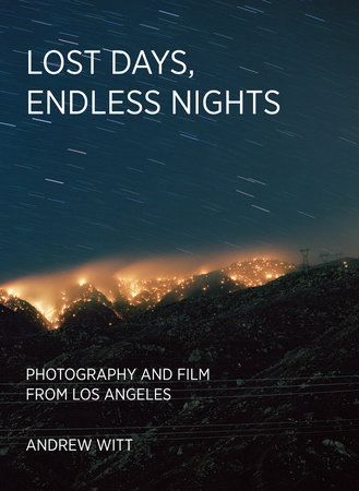 Lost Days, Endless Nights by Andrew Witt