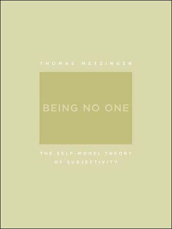 Being No One by Thomas Metzinger