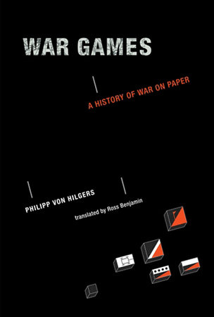 War Games by Philipp Von Hilgers