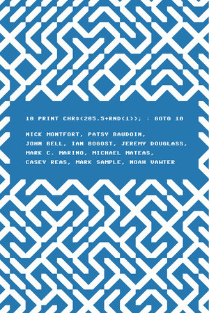 10 PRINT CHR$(205.5+RND(1)); : GOTO 10 by Nick Montfort, Patsy Baudoin, John Bell, Ian Bogost and Jeremy Douglass