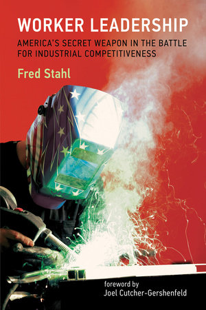 Worker Leadership by Fred Stahl