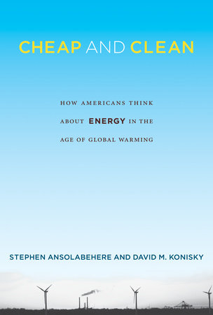 Cheap and Clean by Stephen Ansolabehere and David M. Konisky
