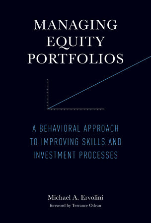 Managing Equity Portfolios by Michael A. Ervolini