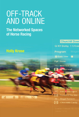 Off-Track and Online by Holly Kruse