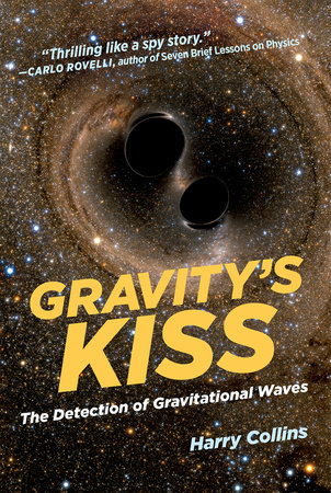 Gravity's Kiss by Harry Collins