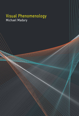 Visual Phenomenology by Michael Madary