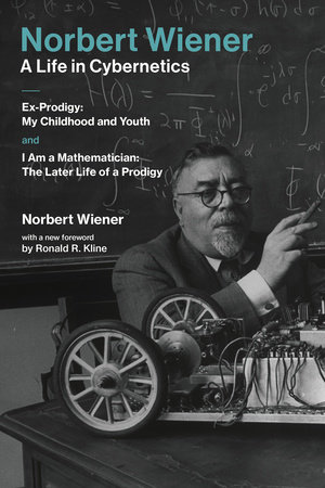 Norbert Wiener-A Life in Cybernetics by Norbert Wiener