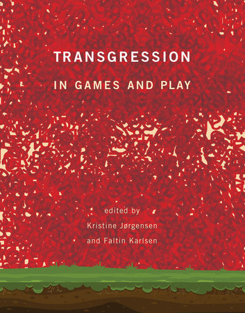 Transgression in Games and Play by 