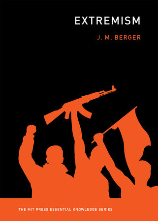 Extremism by J. M. Berger