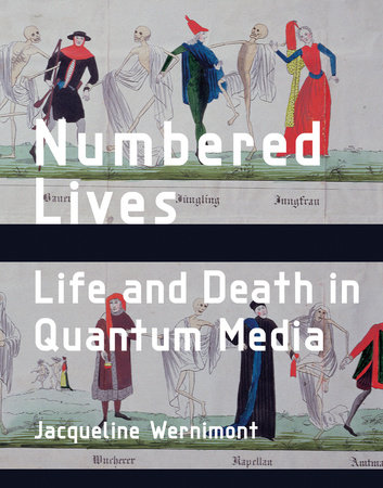 Numbered Lives by Jacqueline Wernimont