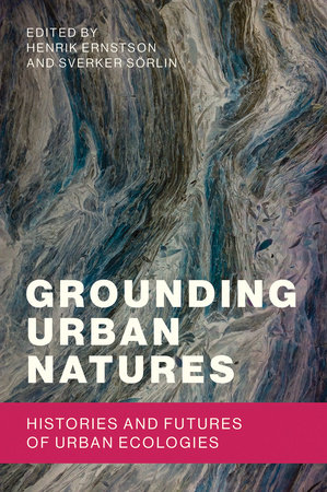 Grounding Urban Natures by 