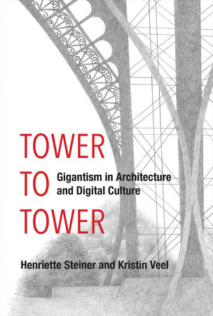 Tower to Tower by Henriette Steiner and Kristin Veel