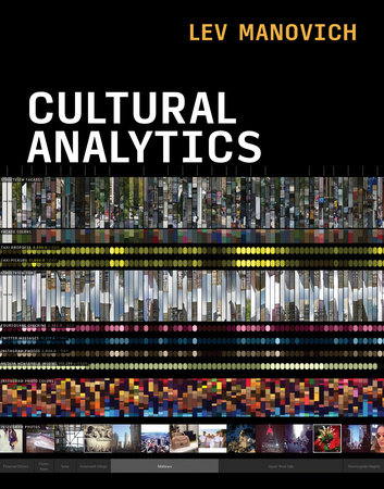 Cultural Analytics by Lev Manovich