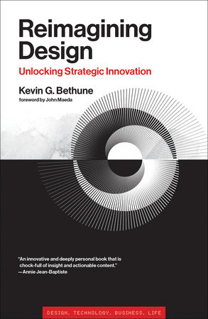 Reimagining Design by Kevin G. Bethune