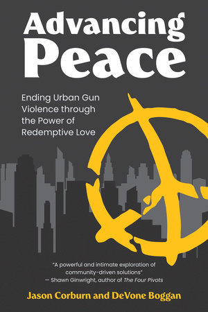 Advancing Peace by Jason Corburn and DeVone Boggan