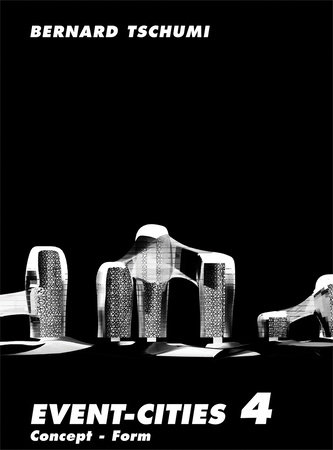 Event-Cities 4 by Bernard Tschumi