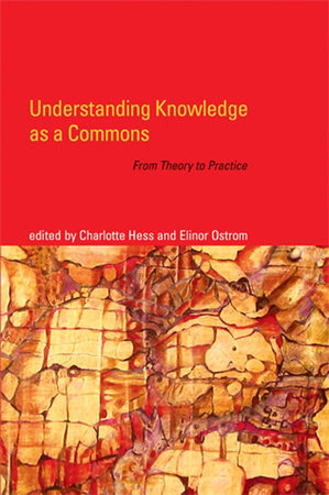 Understanding Knowledge as a Commons by 