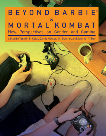 Beyond Barbie and Mortal Kombat by 