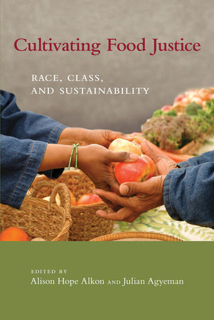 Cultivating Food Justice by 