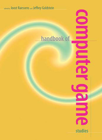 Handbook of Computer Game Studies by 