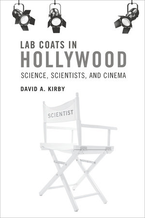 Lab Coats in Hollywood by David A. Kirby