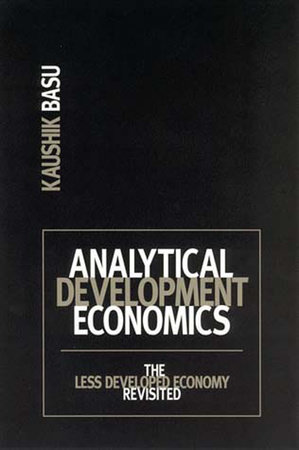 Analytical Development Economics by Kaushik Basu