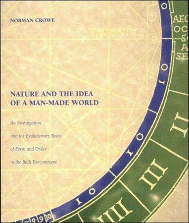 Nature and the Idea of a Man-Made World by Norman Crowe